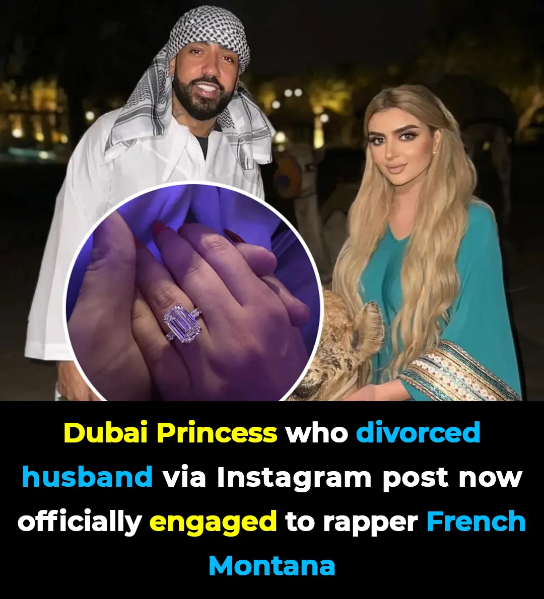 Dubai Princess Who Divorced Husband on Instagram Now Engaged to Rapper French Montana