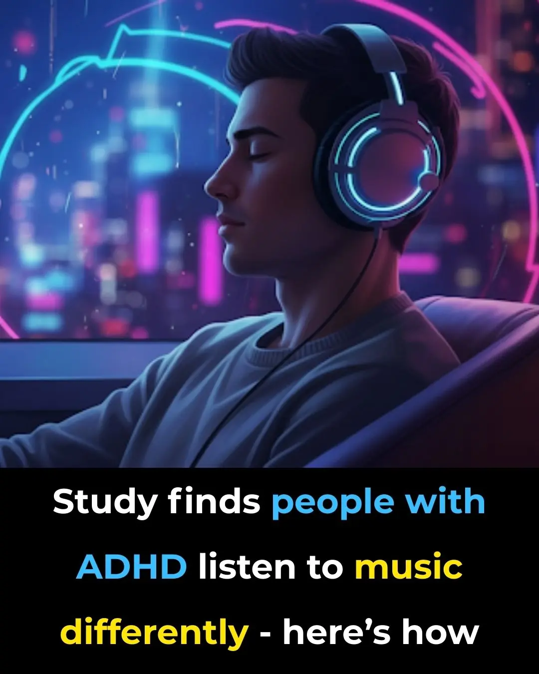 Study Finds People With ADHD Listen to Music Differently—Here’s How