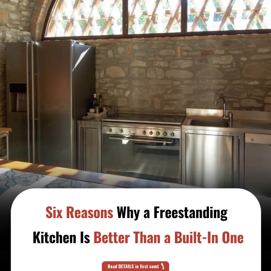 Six Reasons Why a Freestanding Kitchen Is Better Than a Built-In One