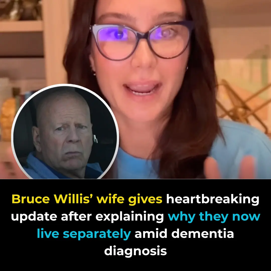 Bruce Willis’ wife gives heartbreaking update after explaining why they now live separately amid dementia diagnosis