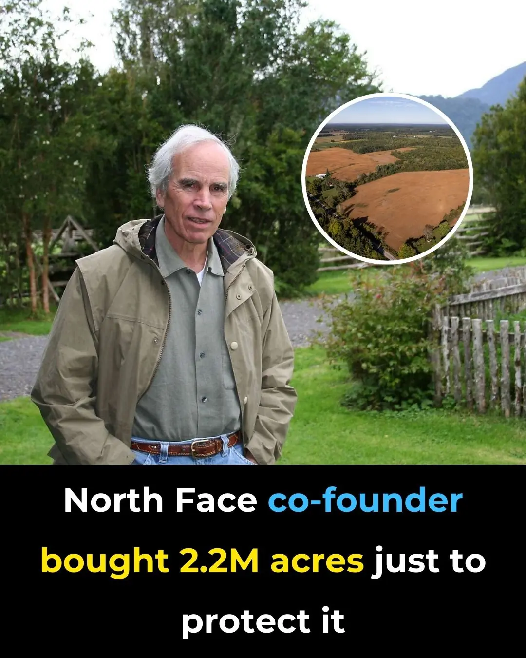 North Face Co-Founder Bought 2.2m Acres Just to Protect It
