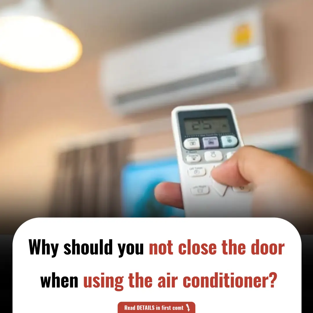 Why Should You Not Close the Door When Using the Air Conditioner?