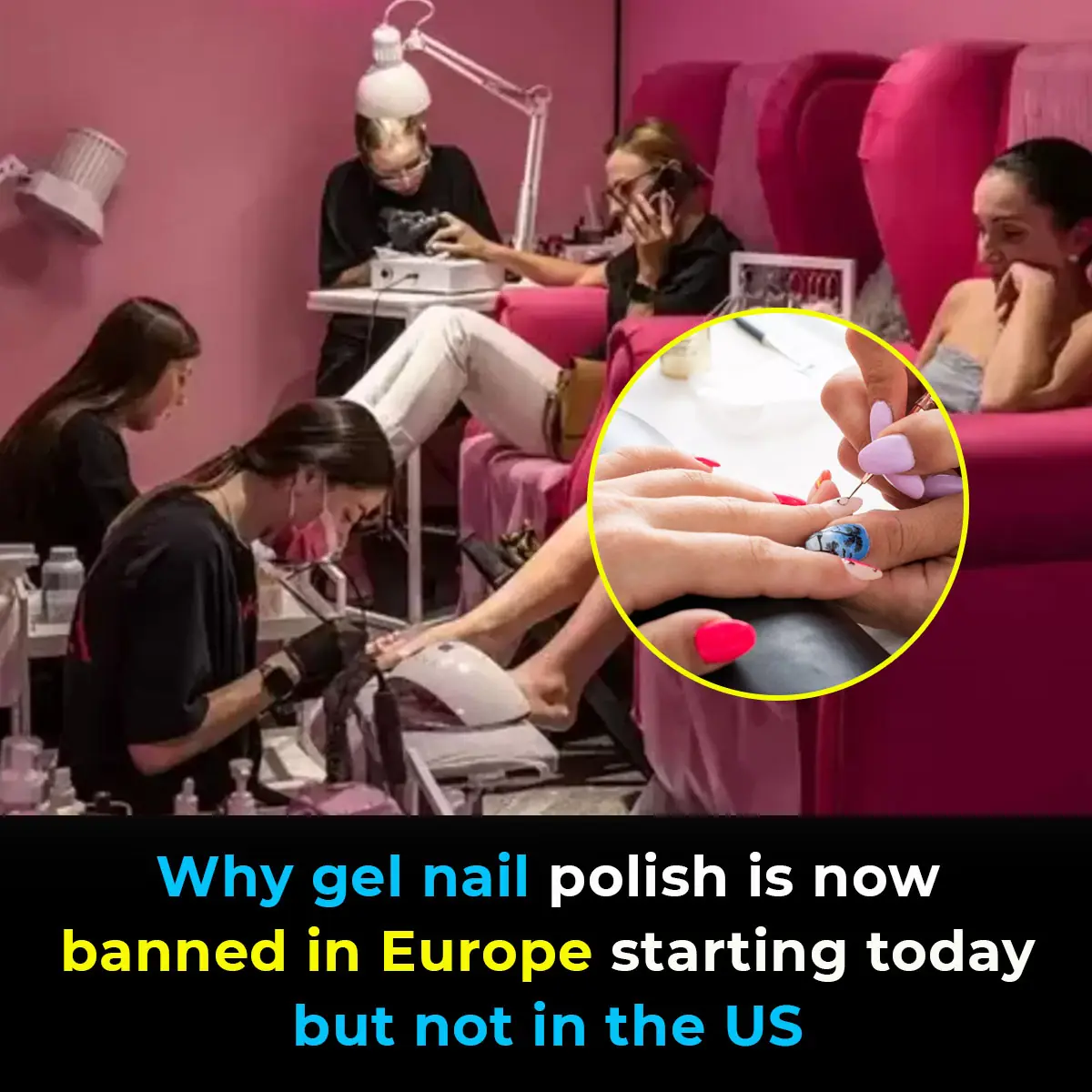 Why gel nail polish is now banned in Europe starting today but not in the US