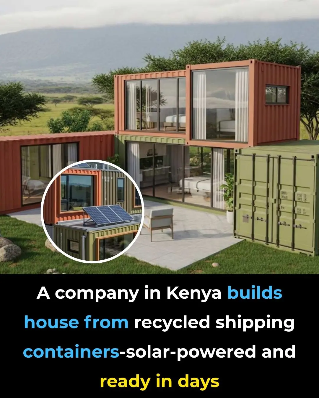 A Company in Kenya Builds Houses From Recycled Shipping Containers – Solar-Powered and Ready in Days
