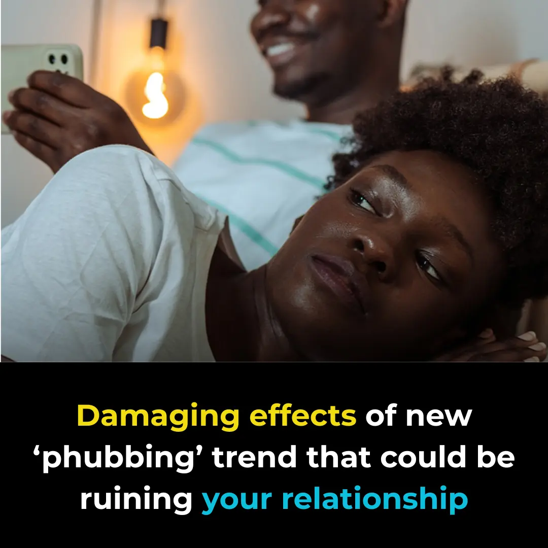 Damaging effects of new ‘phubbing’ trend that could be ruining your relationship