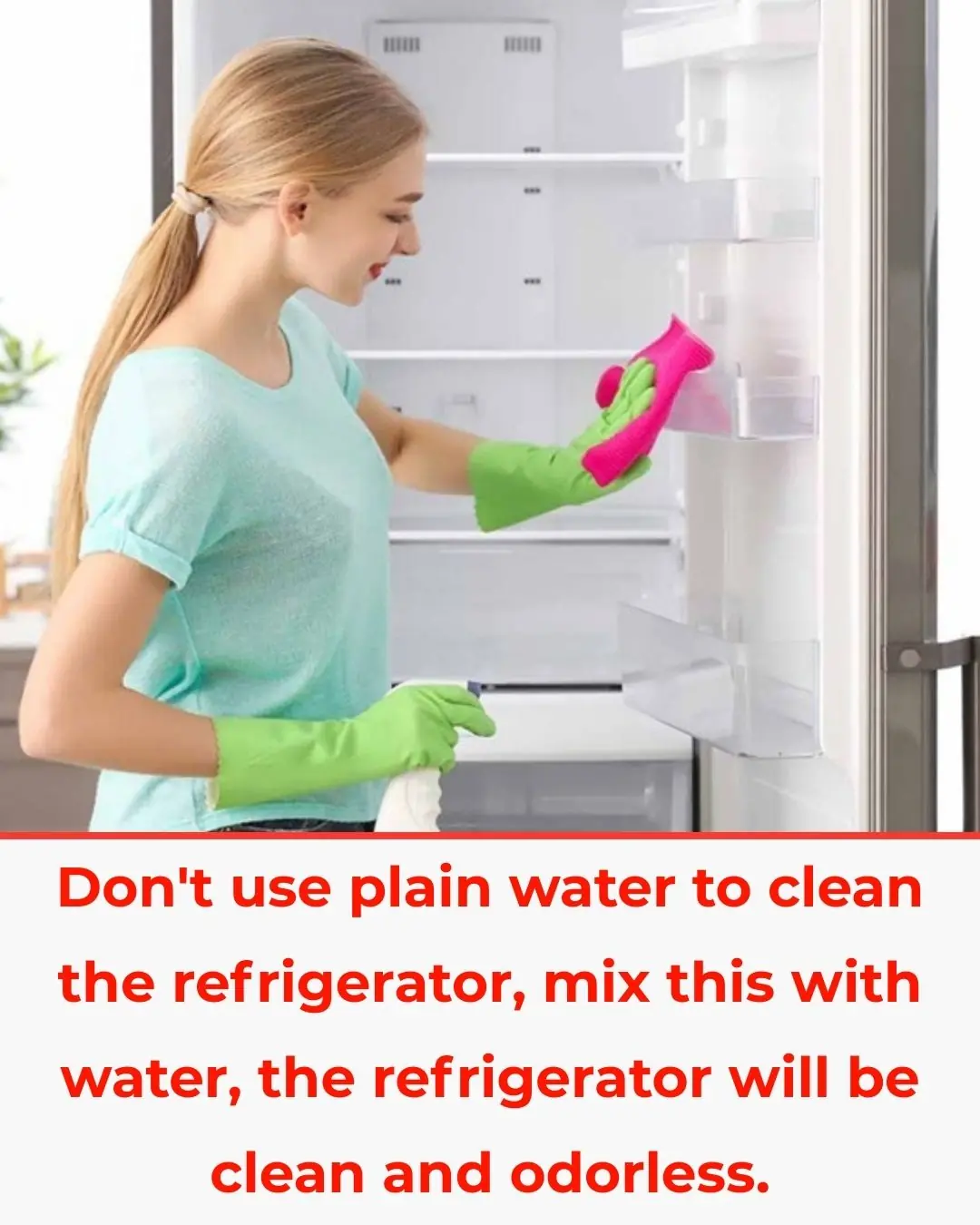 Don’t Clean Your Fridge with Plain Water – Mix This Instead for a Spotless, Odor-Free Fridge
