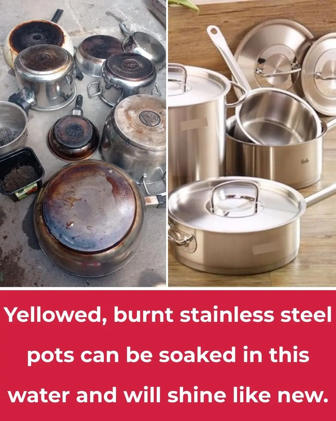 Yellowed, burnt stainless steel pots can be soaked in this water and will shine like new