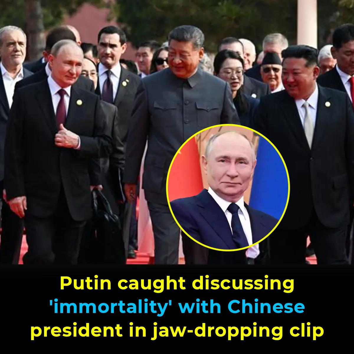 Putin caught discussing 'immortality' with Chinese president in jaw-dropping clip