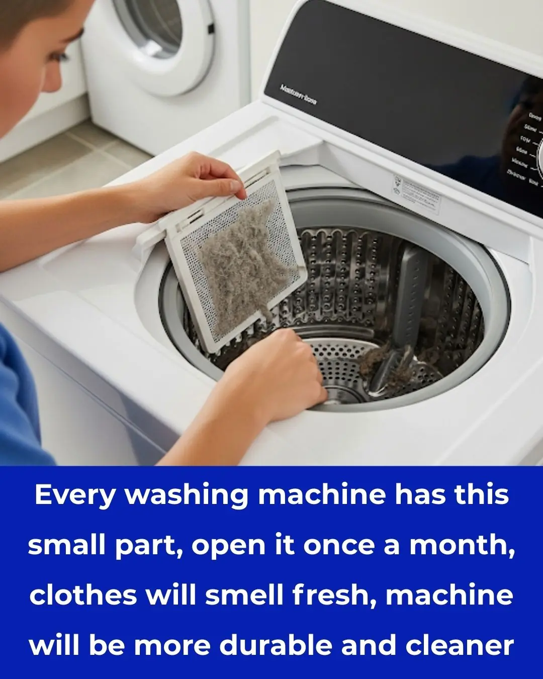 Every washing machine has this small part, open it once a month, clothes will smell fresh, machine will be more durable and cleaner