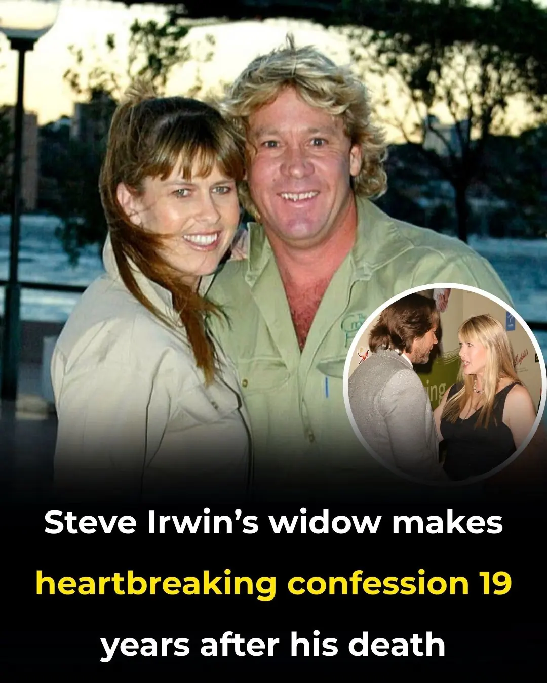 Terri Irwin makes heartbreaking admission 19 years after Steve’s death