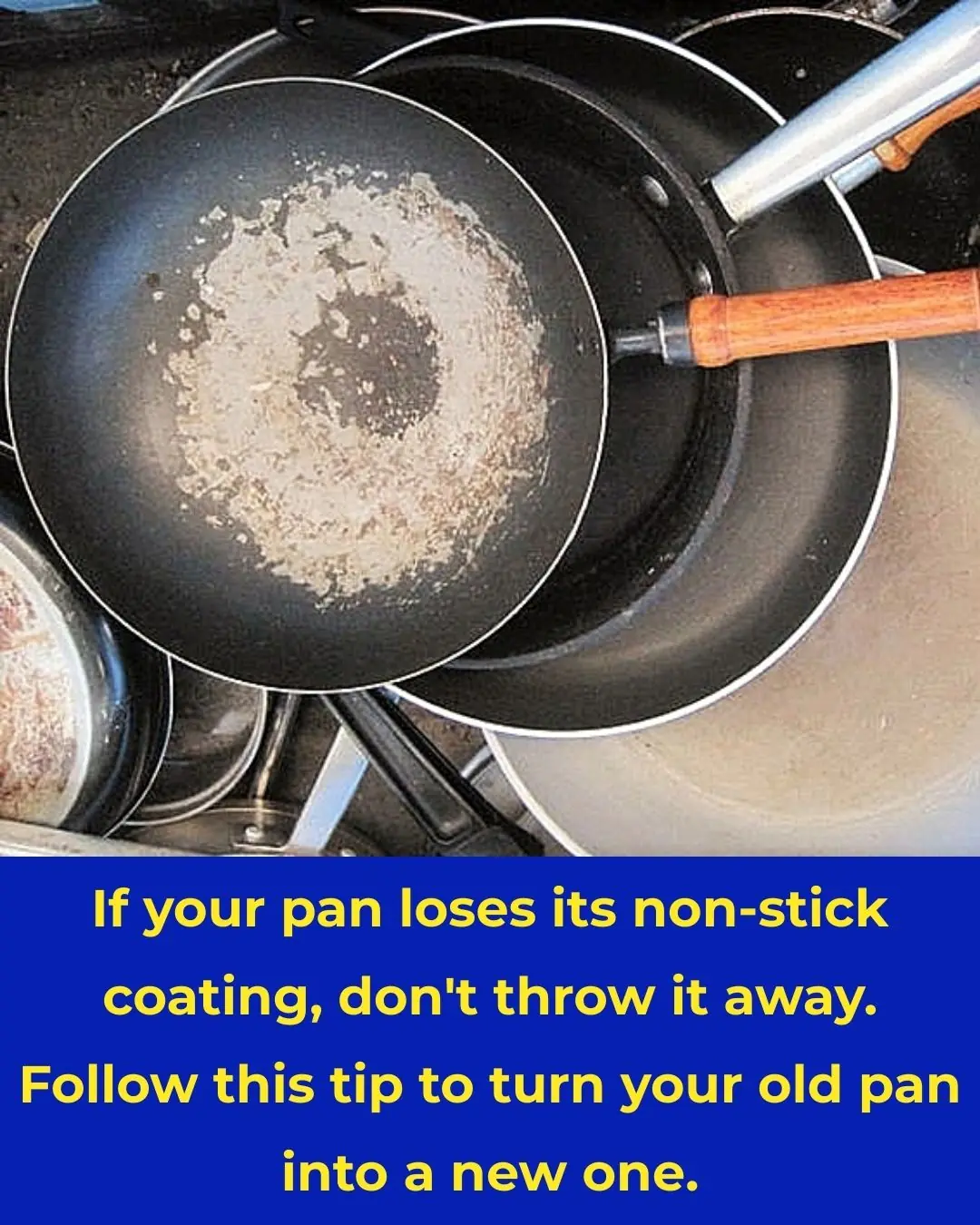 Don't Throw Away That Old Non-Stick Pan! Try This Simple Trick to Make It Like New