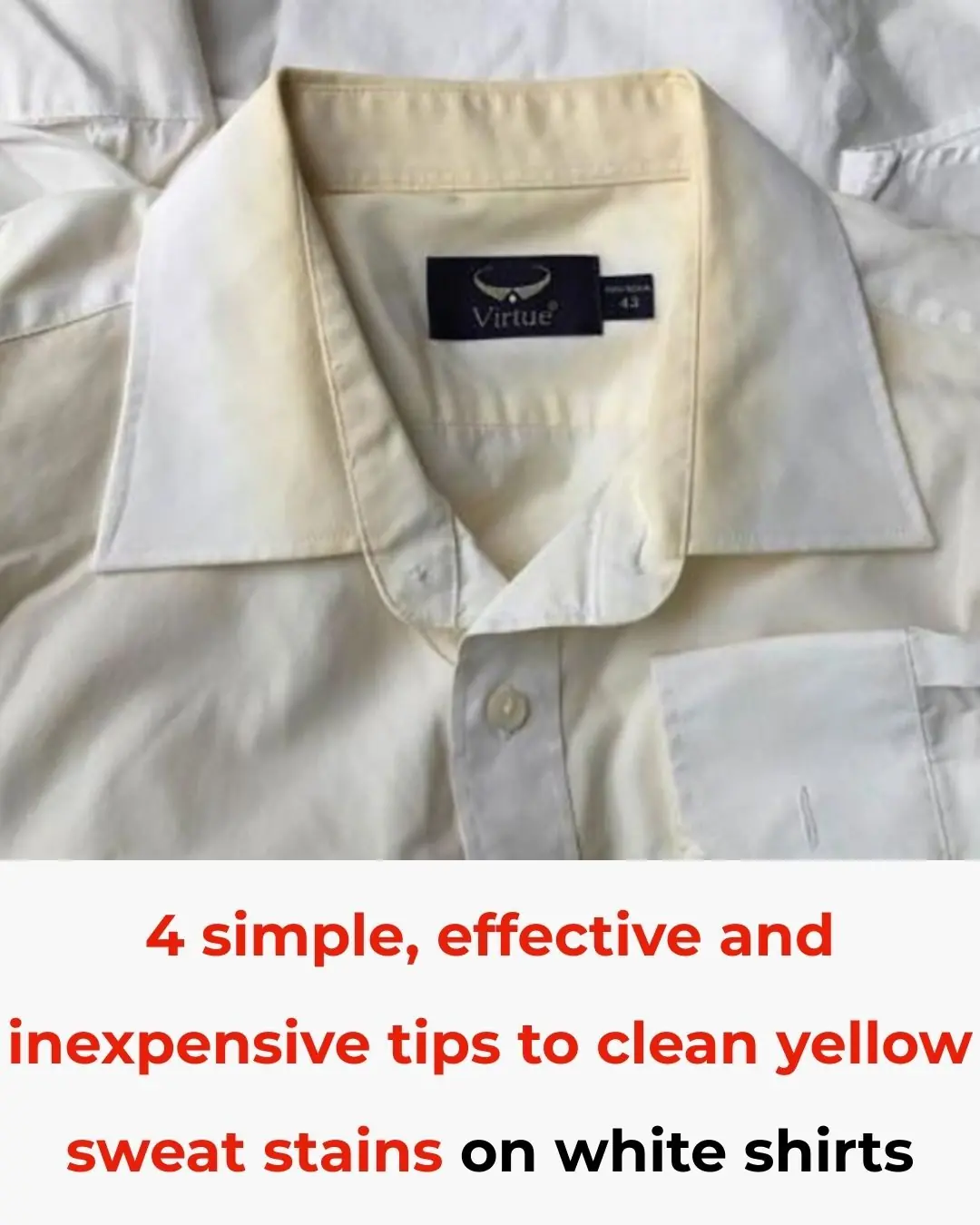 4 Easy and Cost-Free Ways to Remove Yellow Sweat Stains from White Shirts