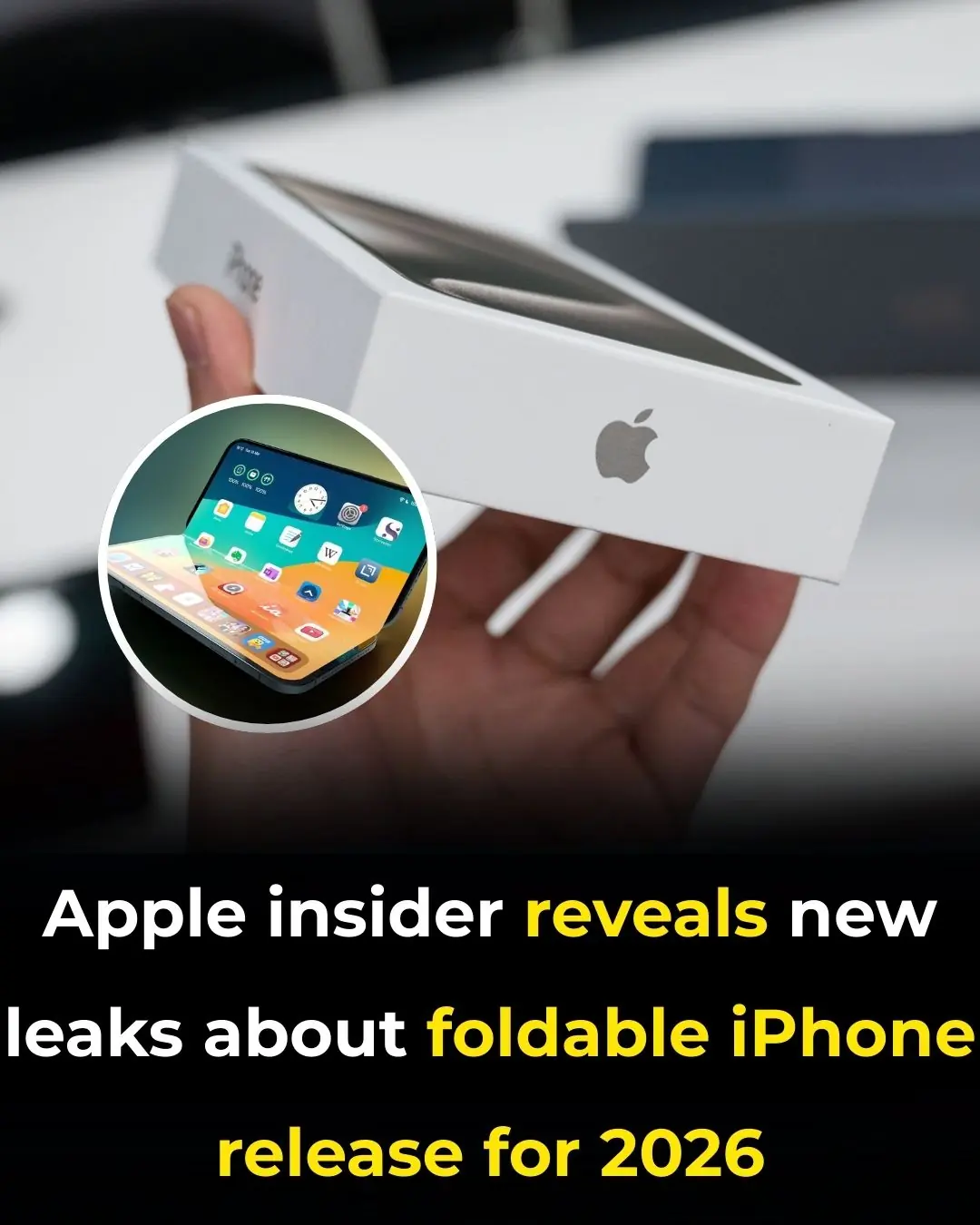 Apple insider reveals new leaks about foldable iPhone release for 2026