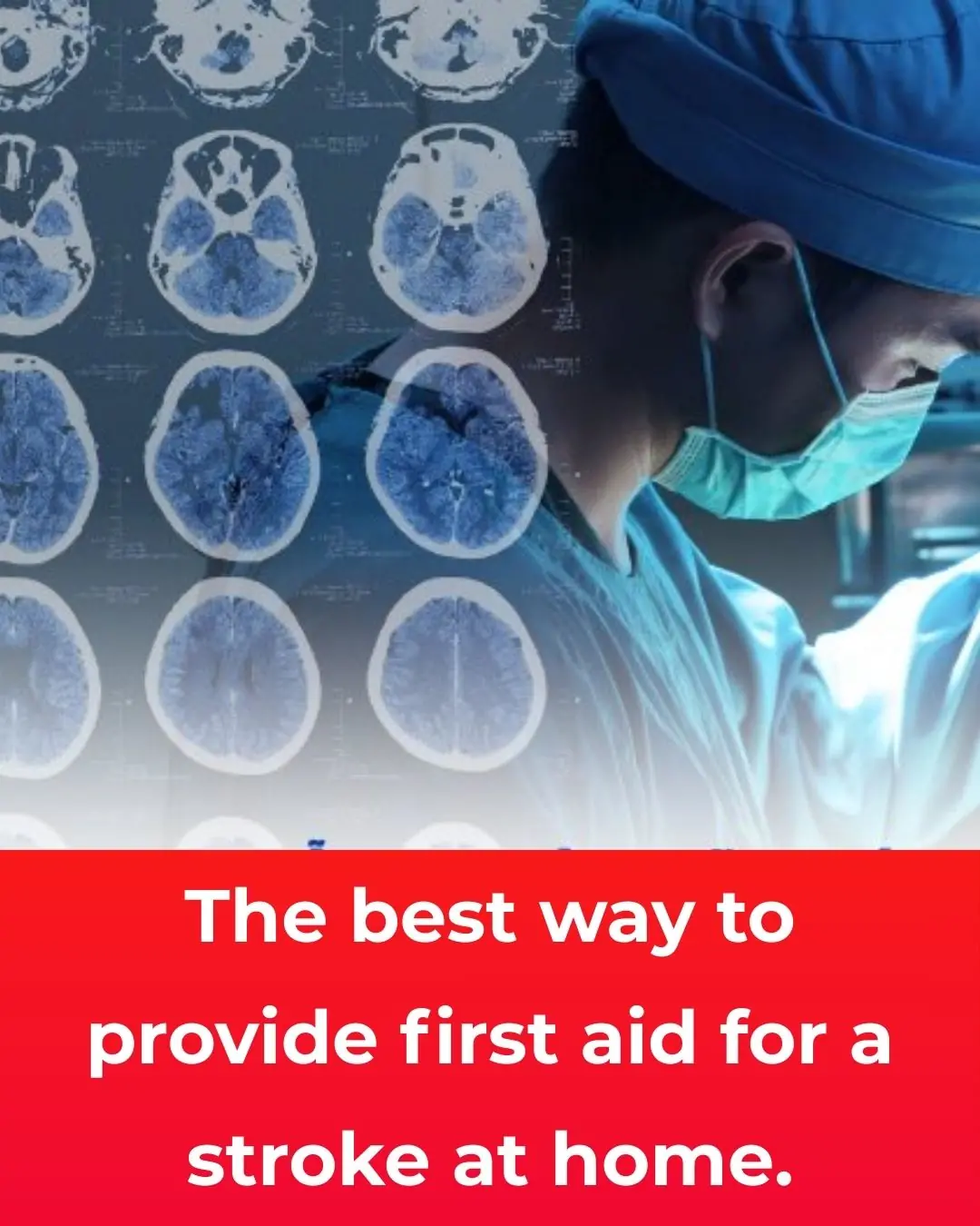 The most correct way to give first aid for stroke at home