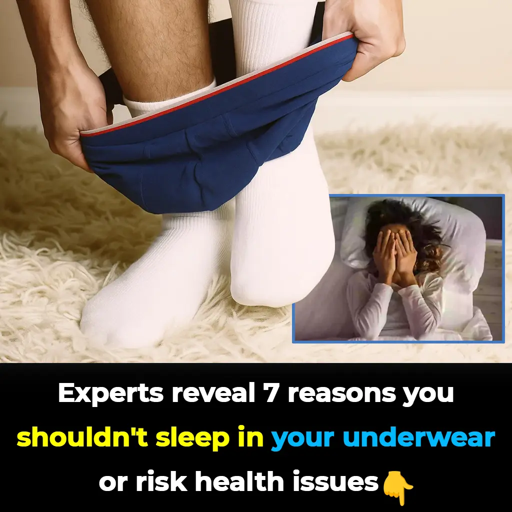 7 shoking reasons you shouldn't sleep in your underwear or risk health issues