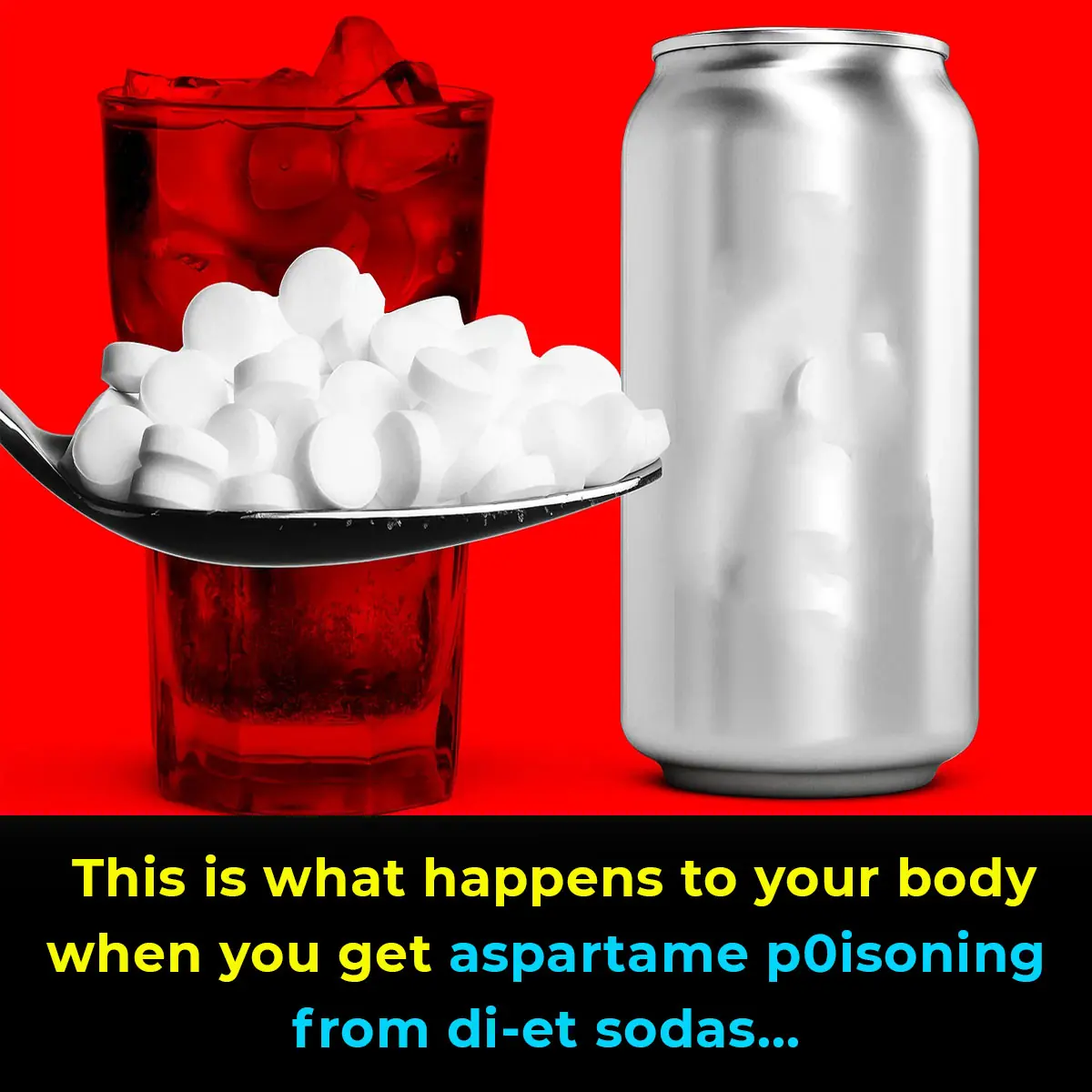 This Is What Happens To Your Body When You Get Aspartame Poisoning From Diet Sodas