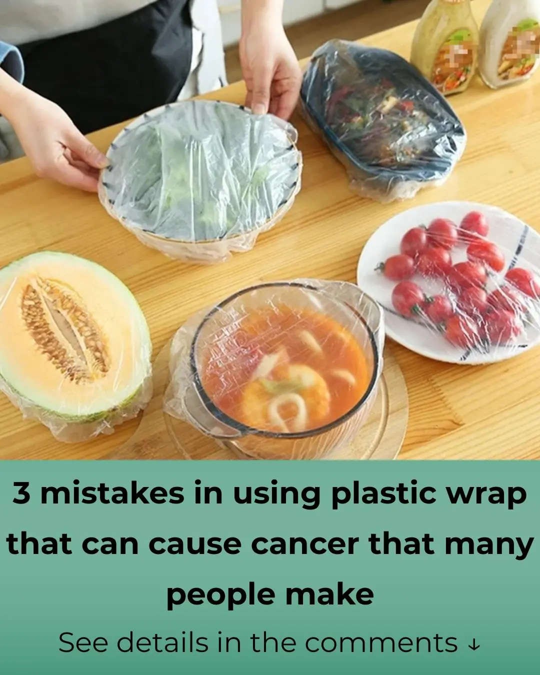 3 mistakes when using plastic wrap