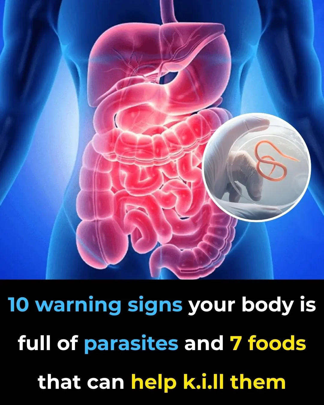 10 Warning Signs Your Body Is Full Of Parasites And 7 Foods That Can Help Kill Them