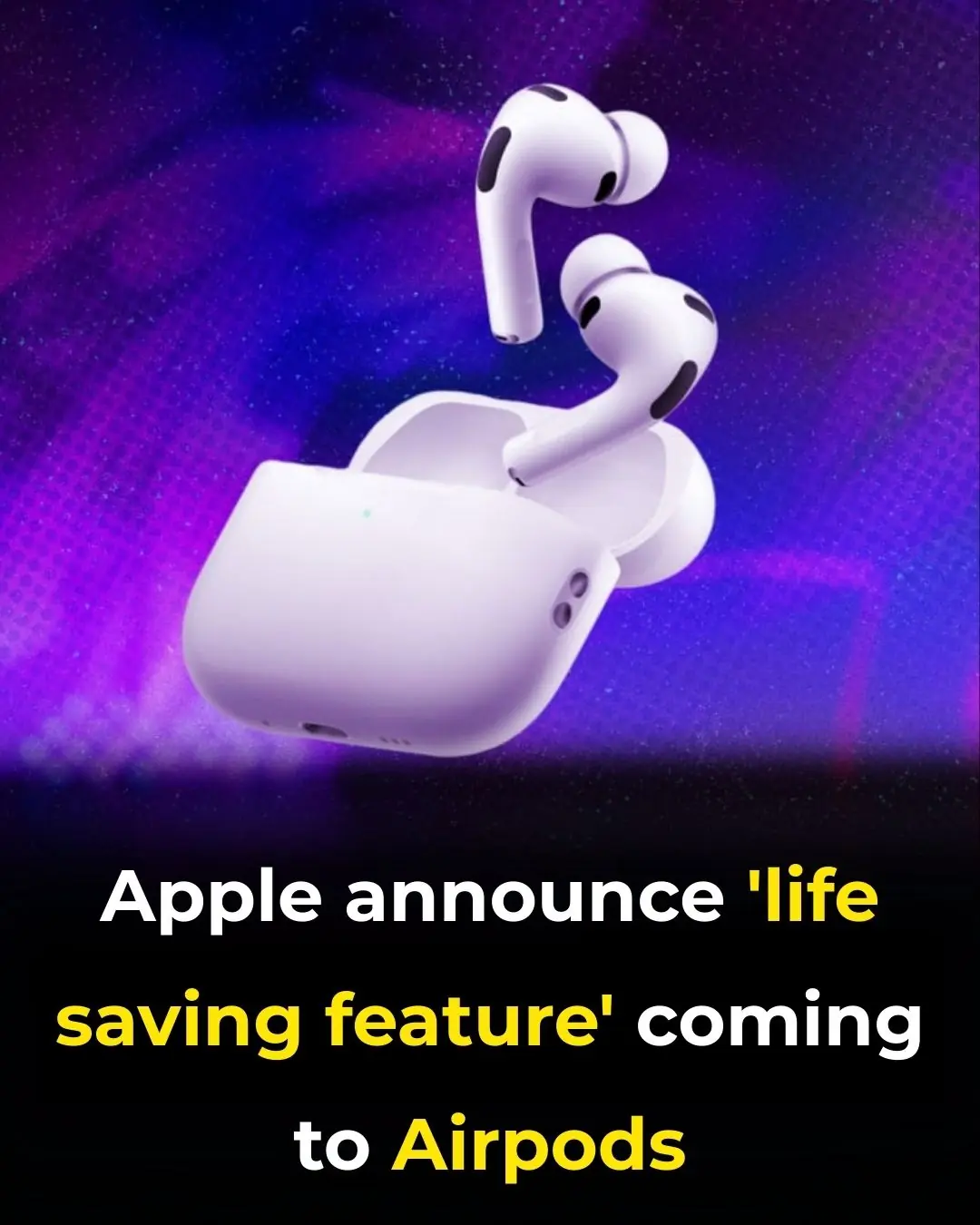 Apple announce 'life saving feature' coming to Airpods