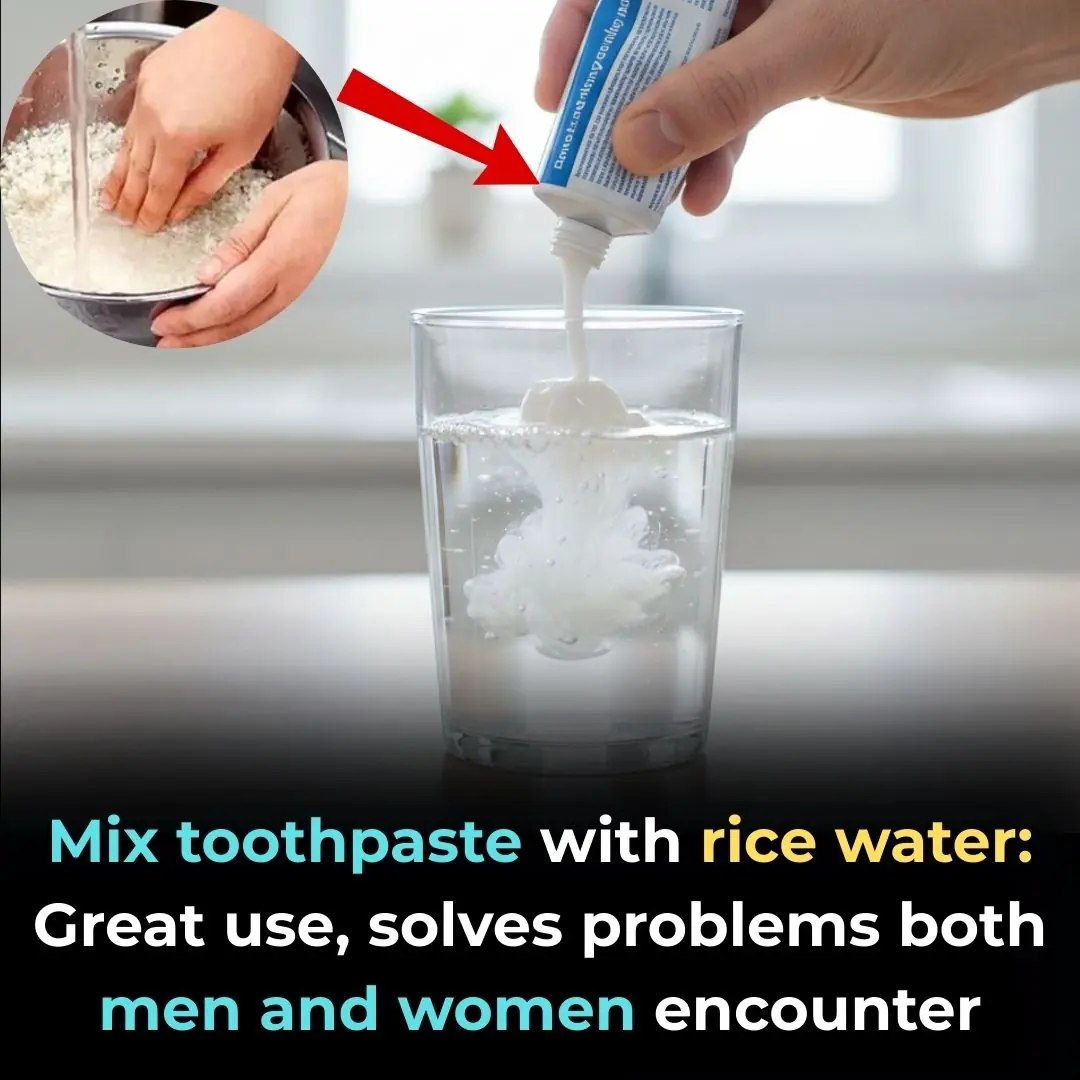 Mix toothpaste with rice water: Great use, solves problems both men and women encounter