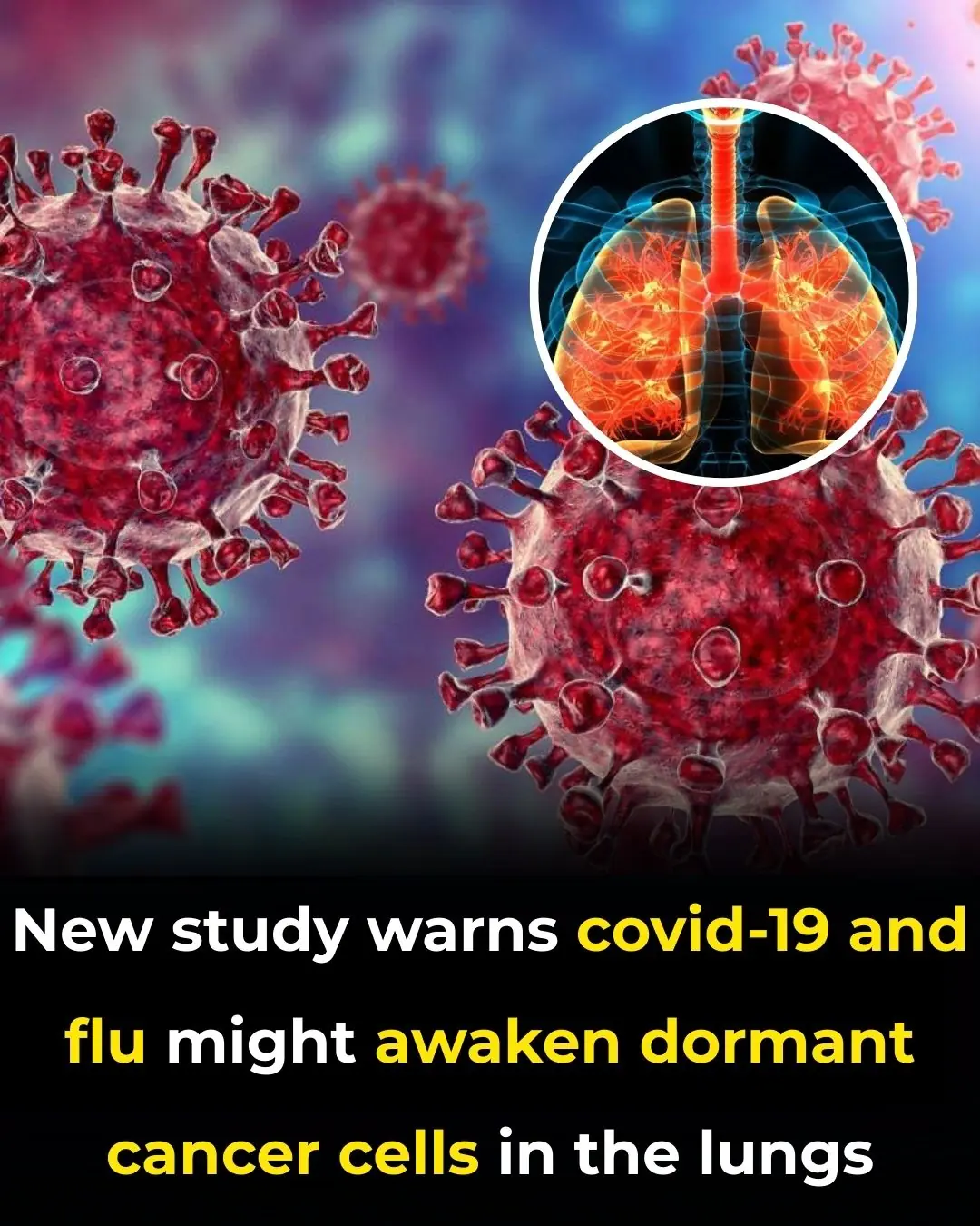 New Study Warns COVID-19 And Flu Might Awaken Dormant Cancer Cells In The Lungs