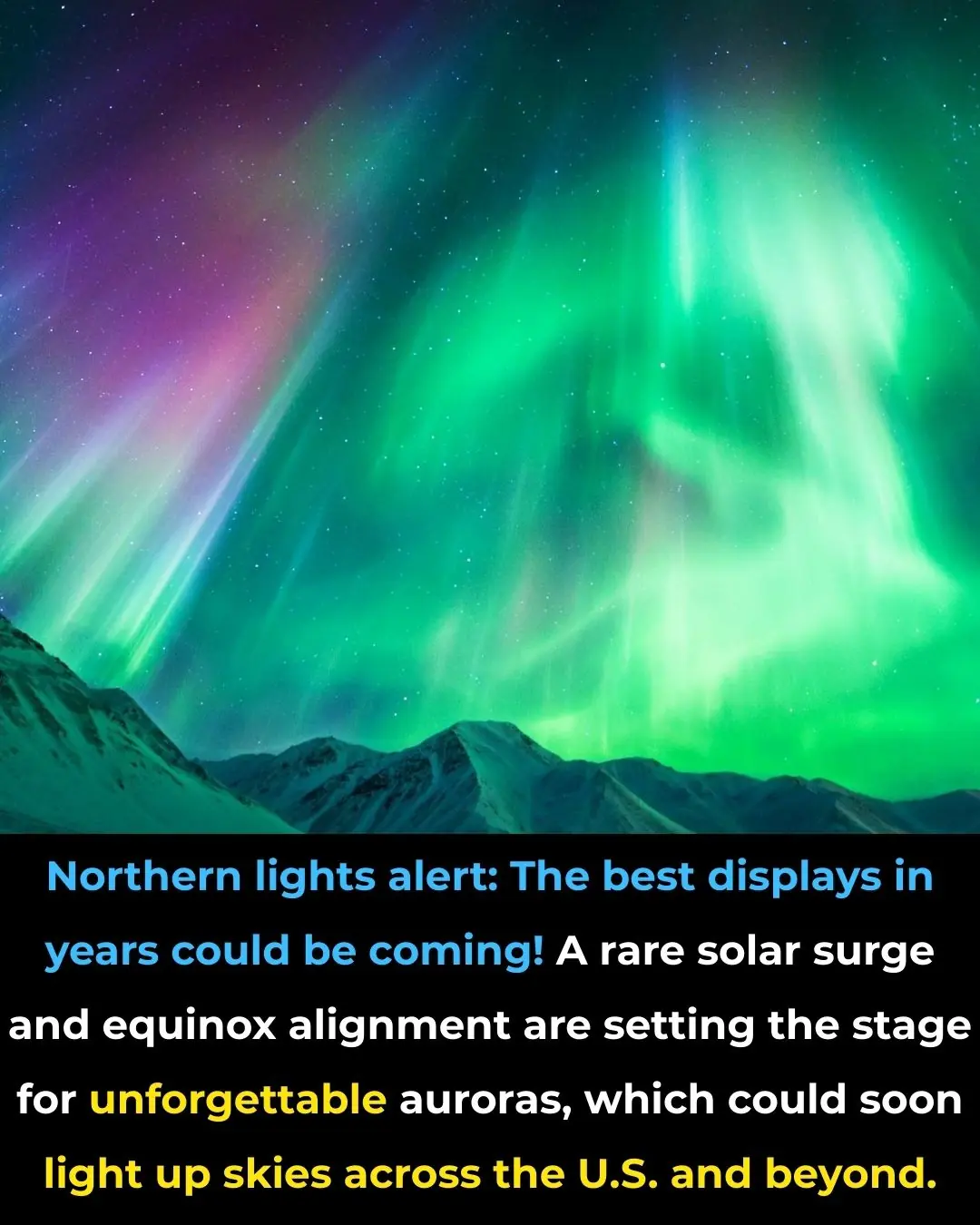 Northern lights alert : the best displays in years could be coming