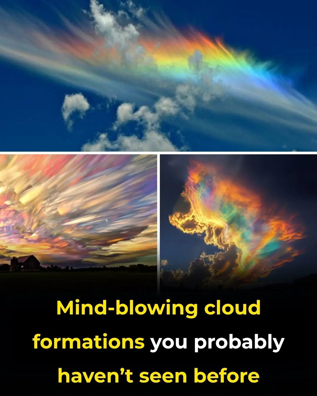 Mind-Blowing Cloud Formations You Probably Haven’t Seen Before