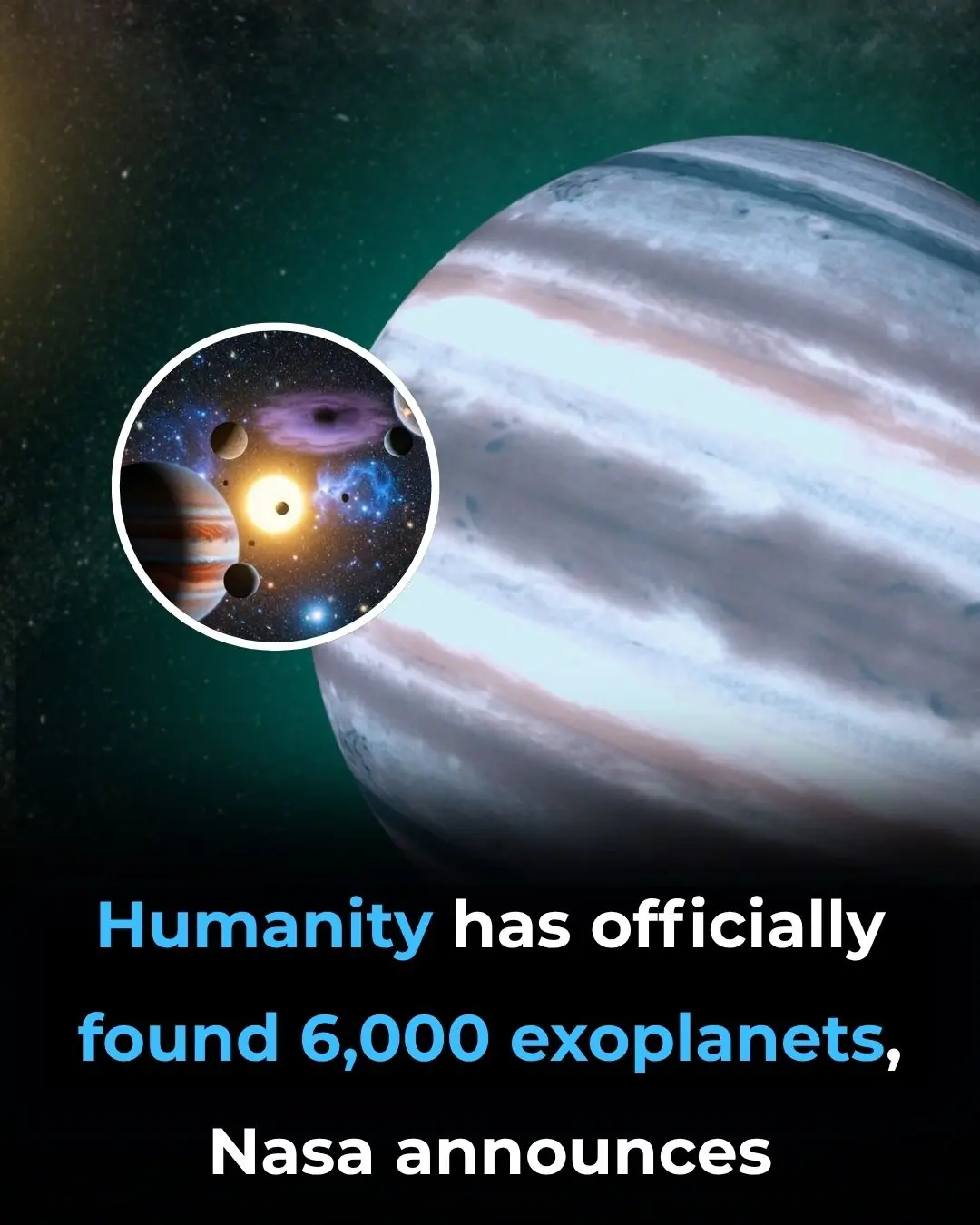 Humanity Has Officially Found 6,000 Exoplanets, NASA Announces