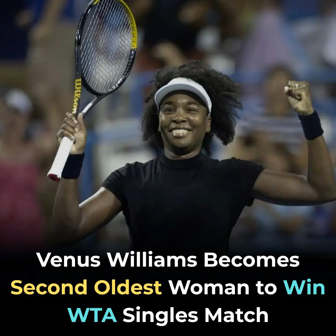 Venus Williams Becomes Second Oldest Woman to Win WTA Singles Match