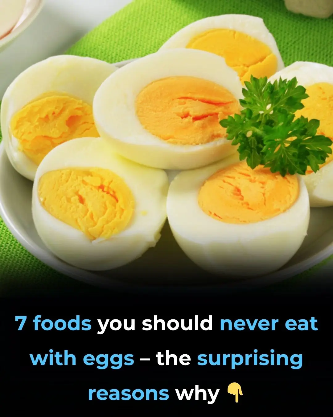 7 Foods You Should Never Eat with Eggs – The Surprising Reasons Why