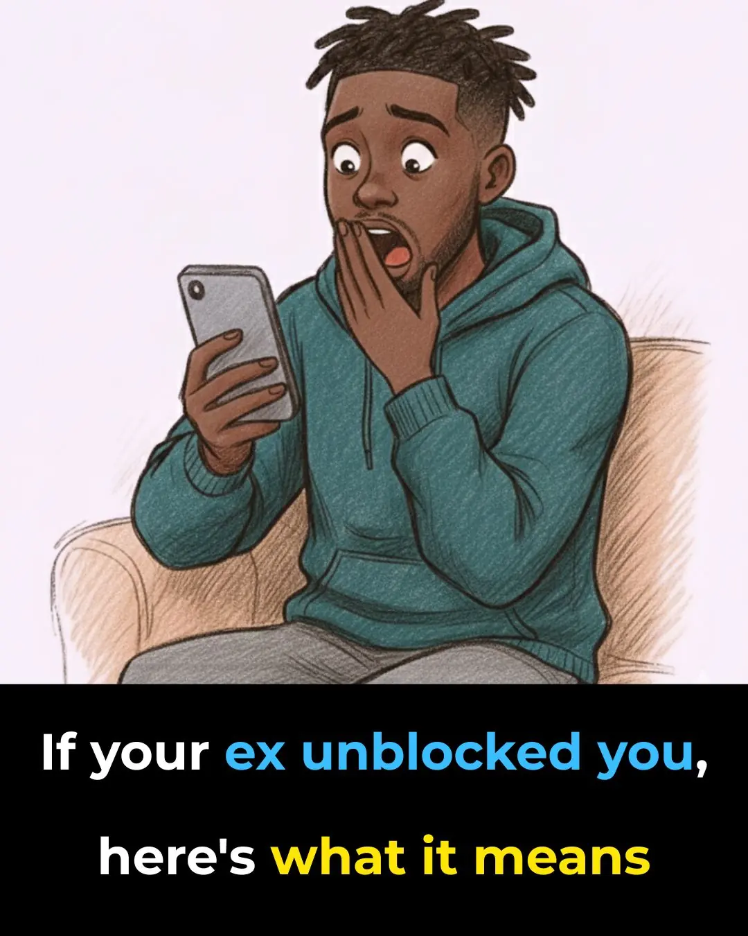 If Your Ex Unblocked You, Here’s What It Means