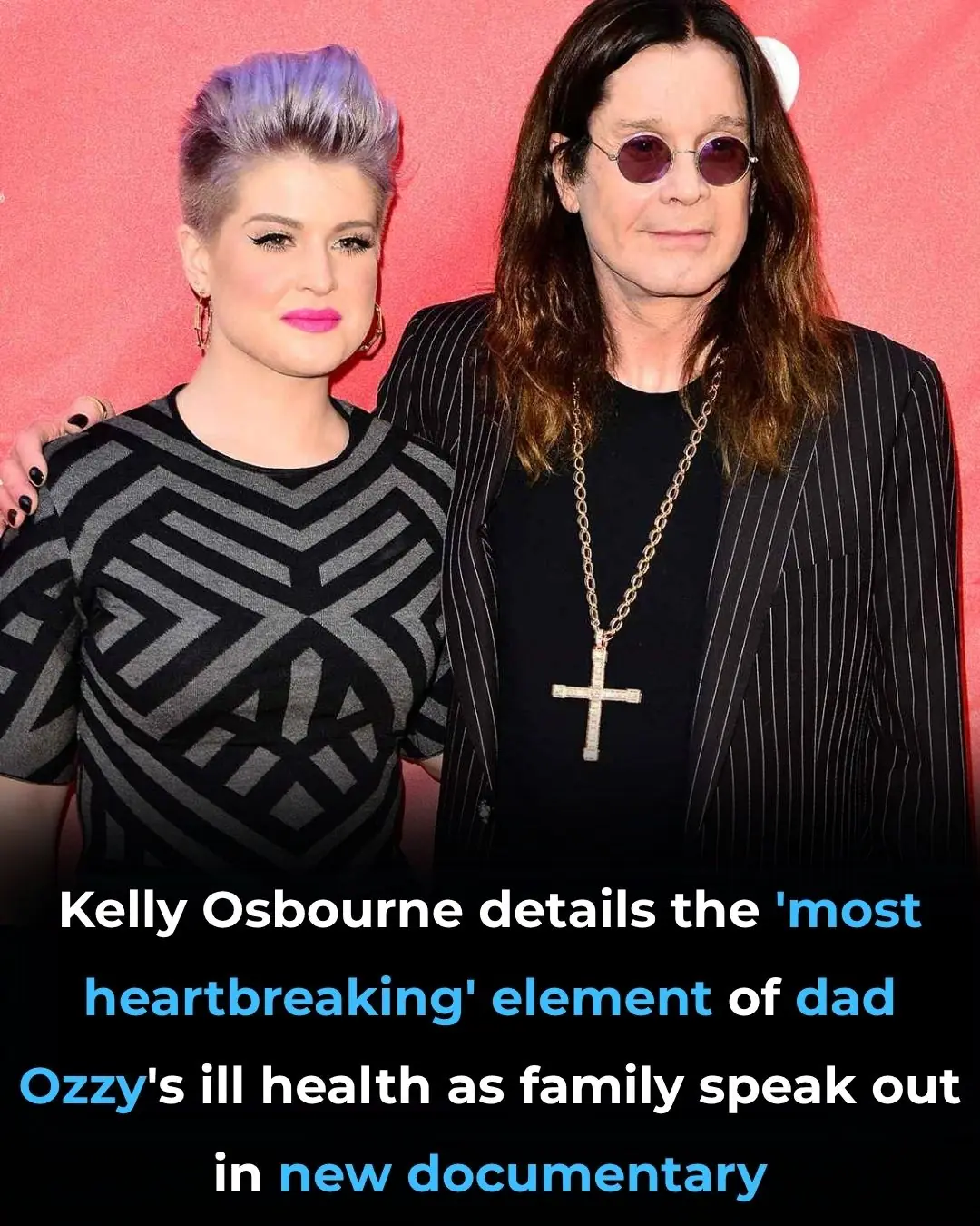 Kelly Osbourne details the ‘most heartbreaking’ element of dad Ozzy’s ill health as family speak out in new documentary