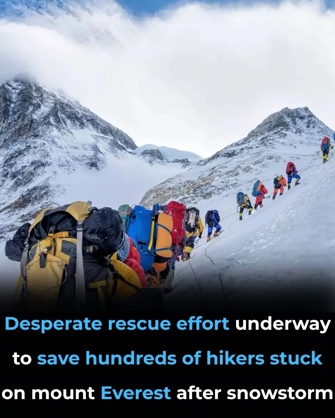 Desperate rescue effort underway to save hundreds of hikers stuck on Mount Everest after snowstorm