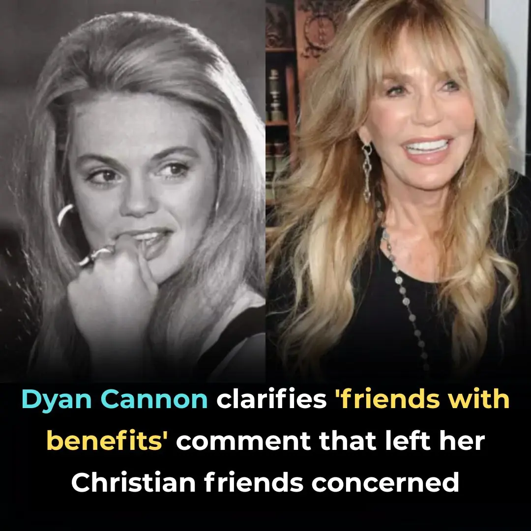 Dyan Cannon clarifies ‘friends with benefits’ comment that left her Christian friends concerned