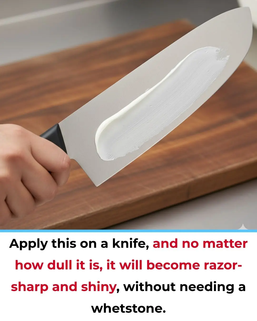 Apply This on Your Knife — Even the Dullest Blade Will Turn Razor-Sharp and Shiny Without a Whetstone