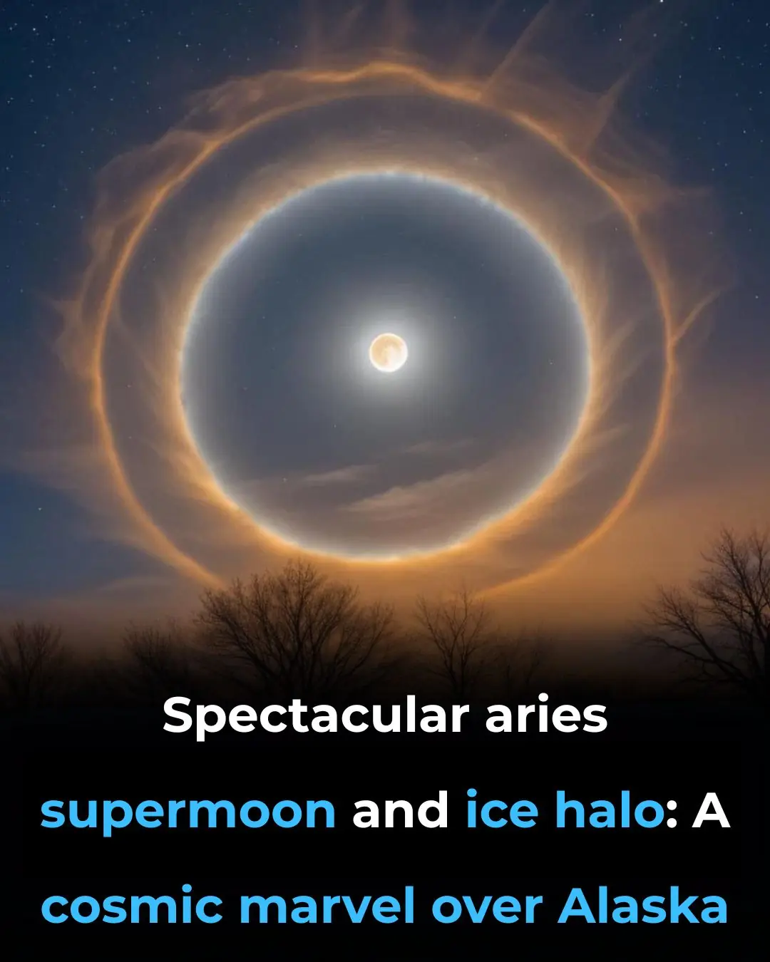 Spectacular Aries Supermoon and Ice Halo: A Cosmic Marvel Over Alaska