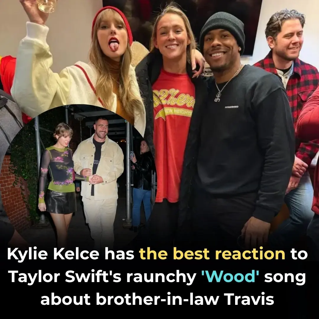 Kylie Kelce has the best reaction to Taylor Swift’s raunchy ‘Wood’ song about brother-in-law Travis
