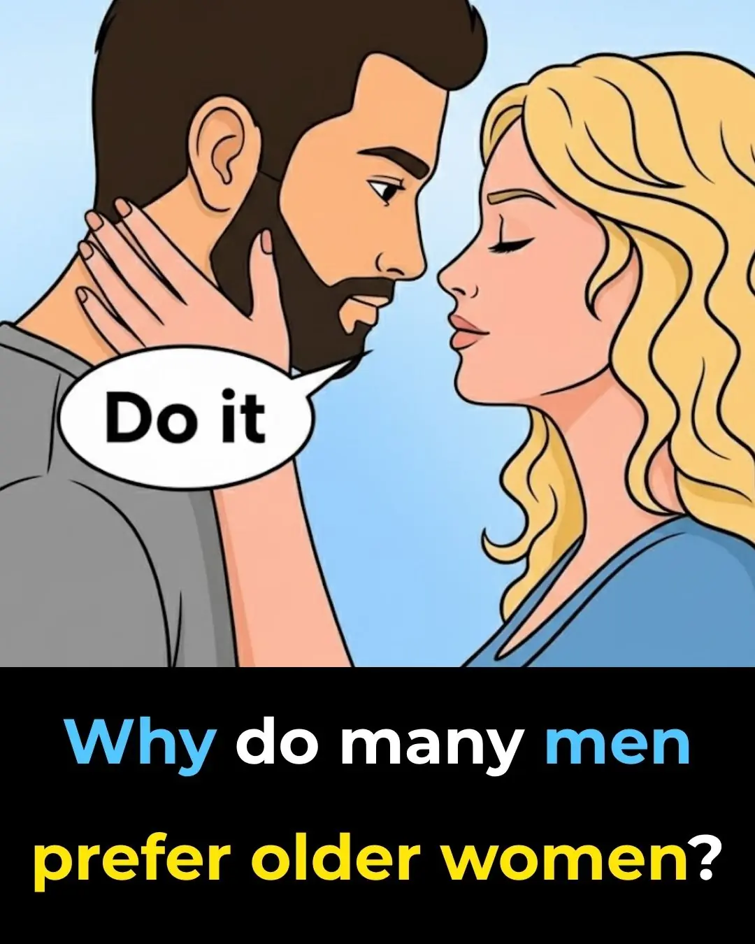 Why do many men prefer older women?