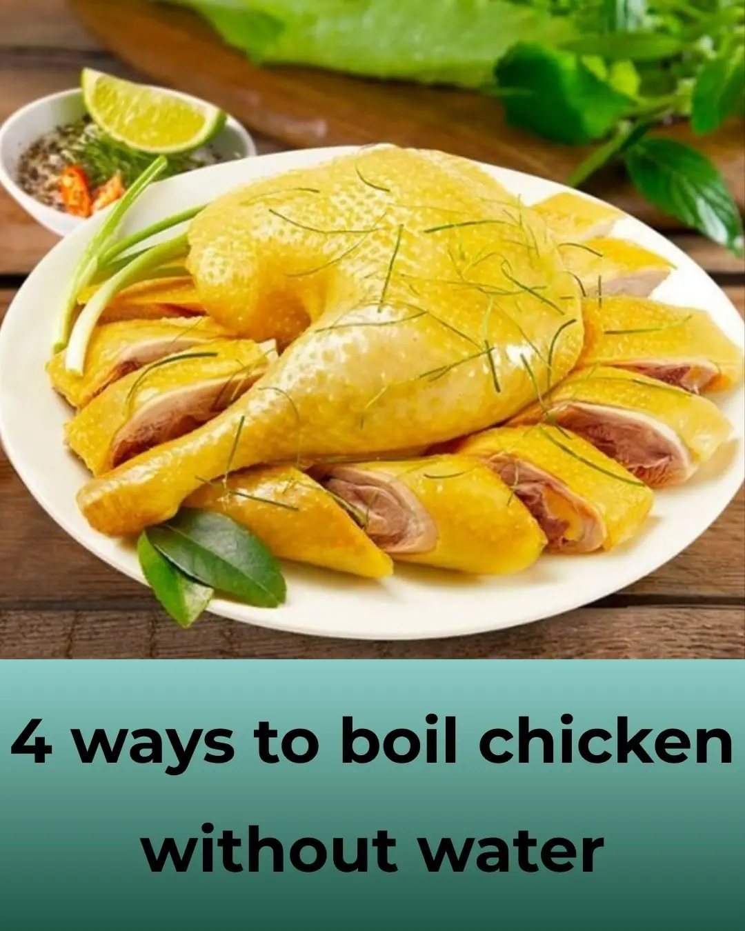4 ways to boil chicken without water