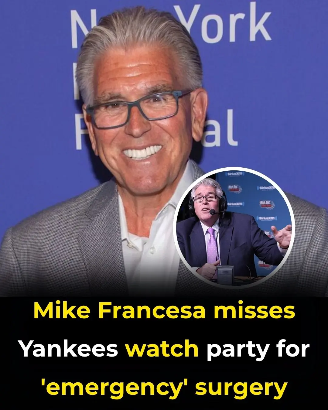 Mike Francesa misses Yankees watch party for ‘emergency’ surgery