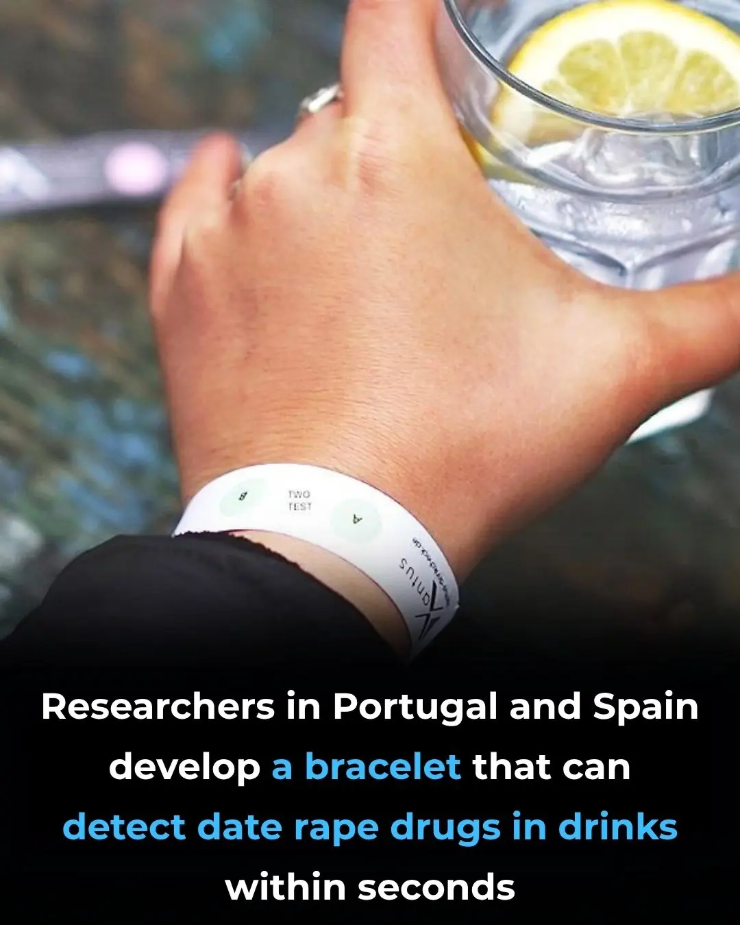 Researchers Turn Festival Wristbands into a Shield Against Drink Spiking