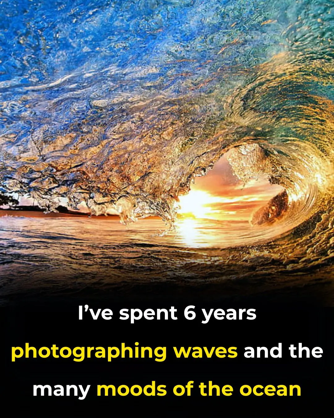 I’ve Spent 6 Years Photographing Waves And The Many Moods Of The Ocean