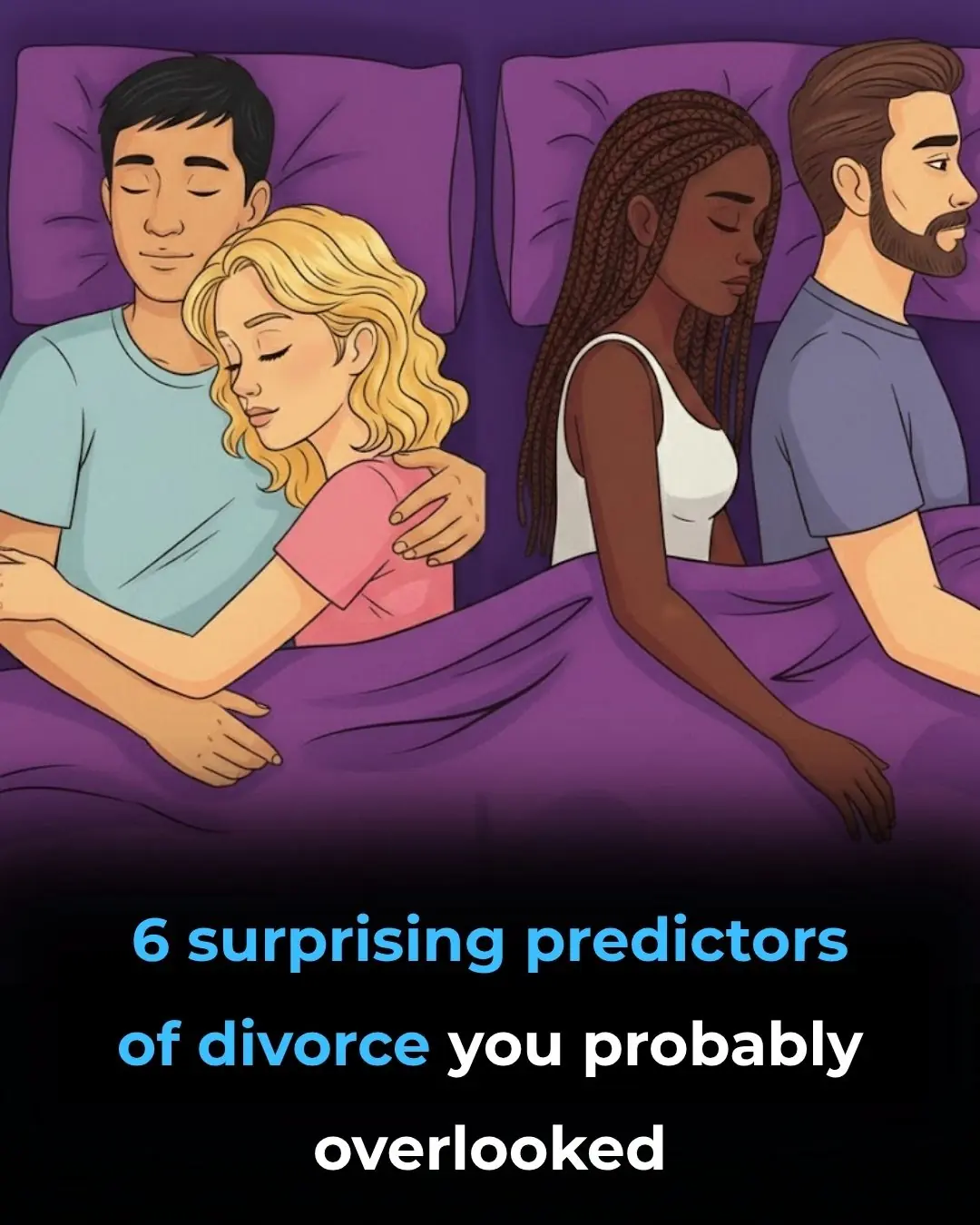 6 Surprising Predictors of Divorce You Probably Overlooked