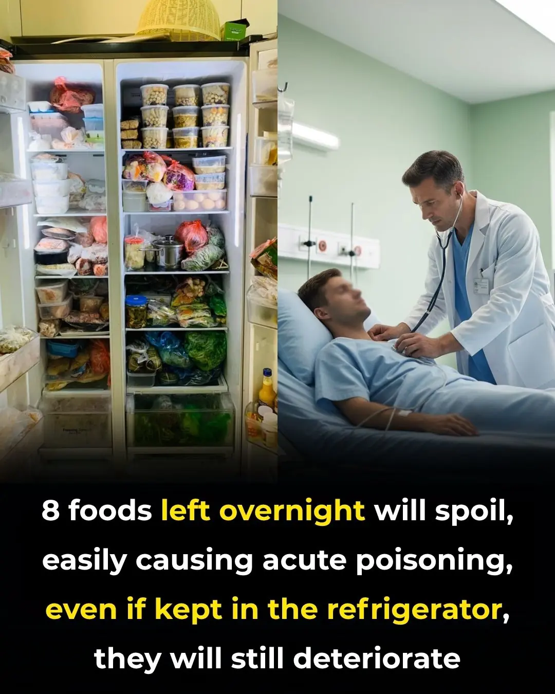 8 Foods That Spoil Overnight and Easily Cause Acute Poisoning, Even When Stored in the Refrigerator