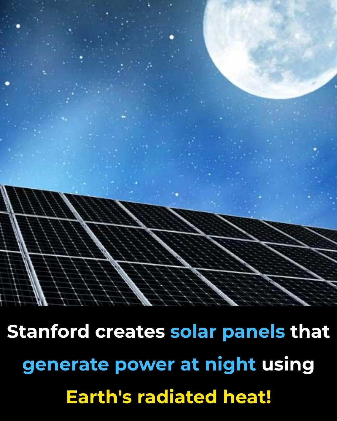 Stanford Scientists Create Solar Panels That Can Generate Power at Night