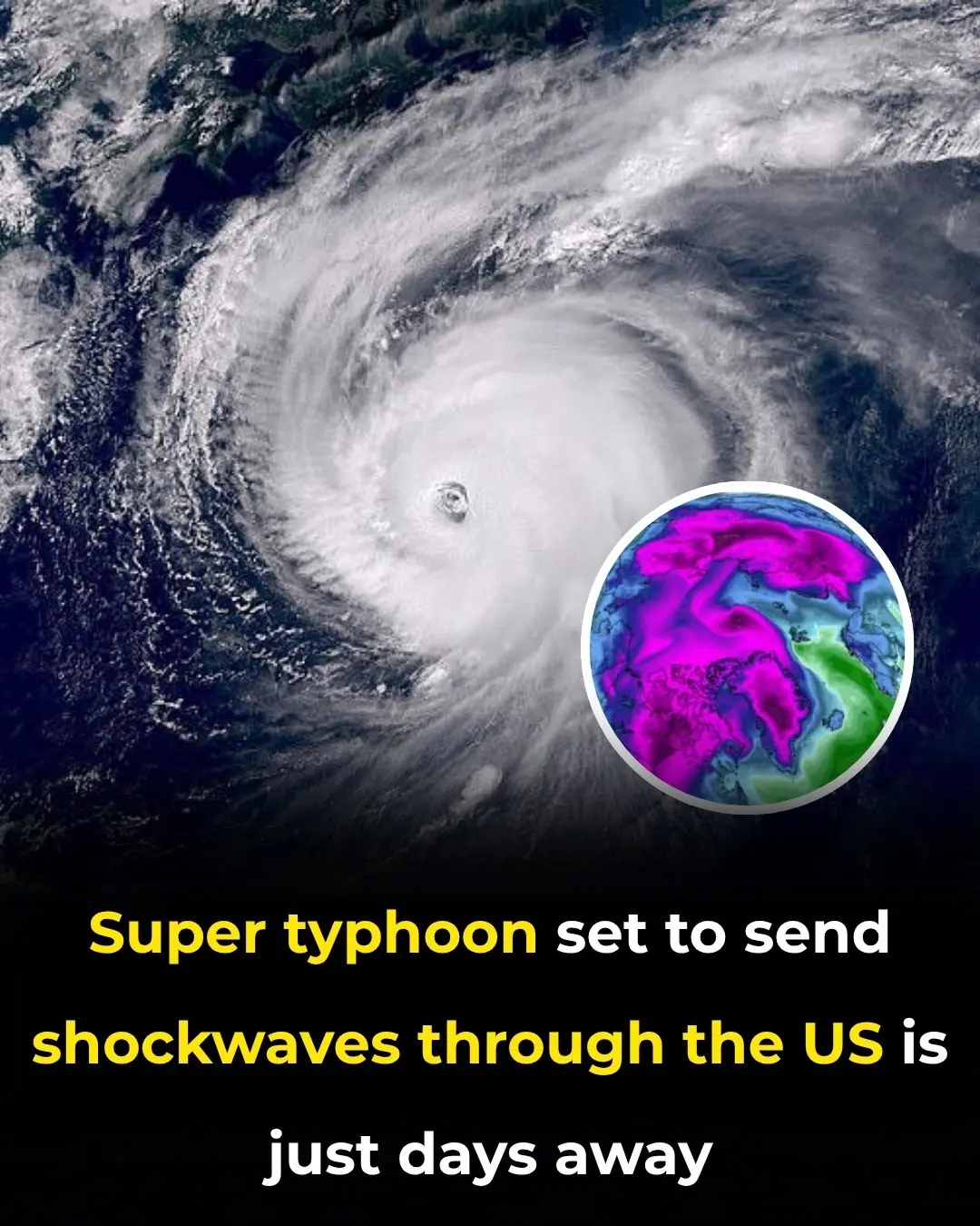 Super typhoon set to send shockwaves through the US is just days away