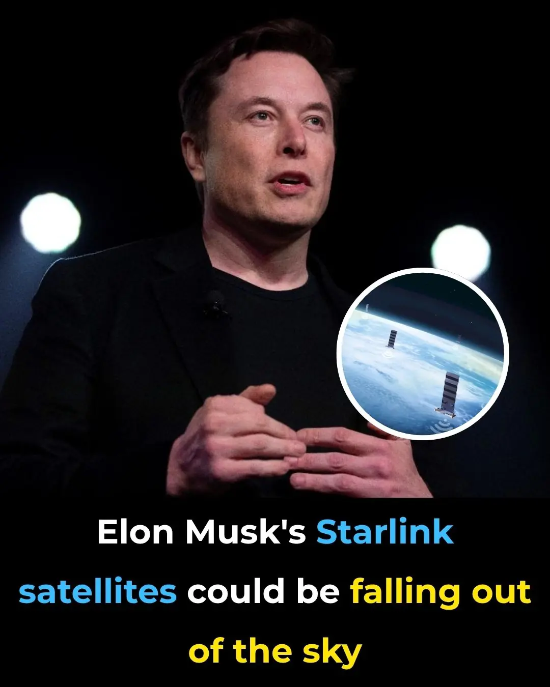Elon Musk's Starlink satellites could be falling out of the sky