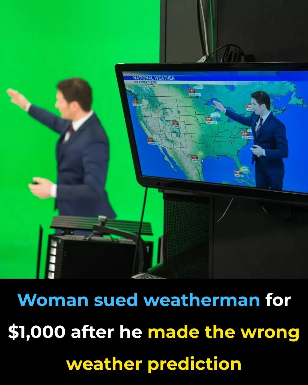 Woman sued weatherman for $1,000 after he made the wrong weather prediction