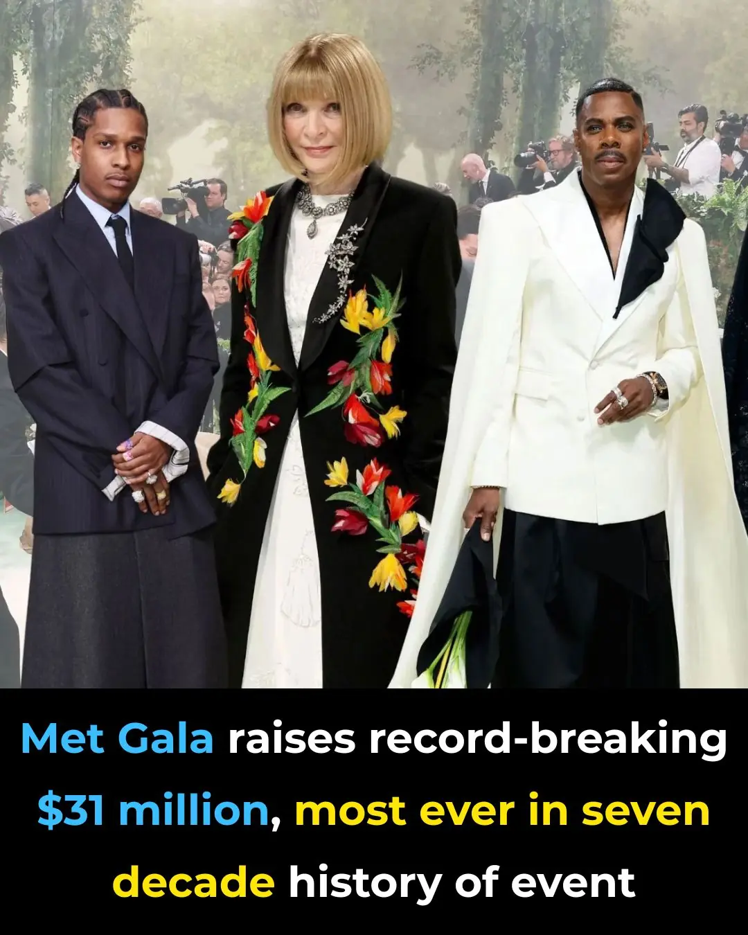 Met Gala Raises Record-Breaking $31 Million, Most Ever in Seven Decade History of Event