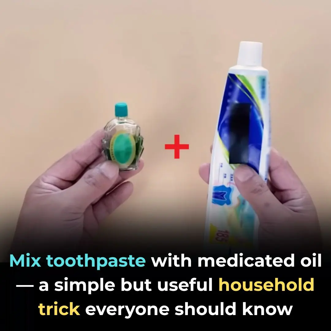 Mix Toothpaste with Medicated Oil: A Handy Household Hack You’ll Want to Try